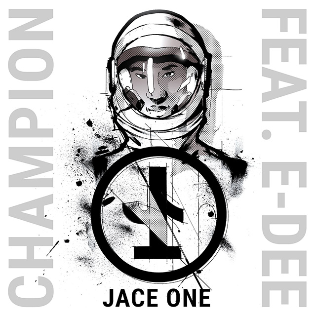 JACE - Champion Featuring E-Dee